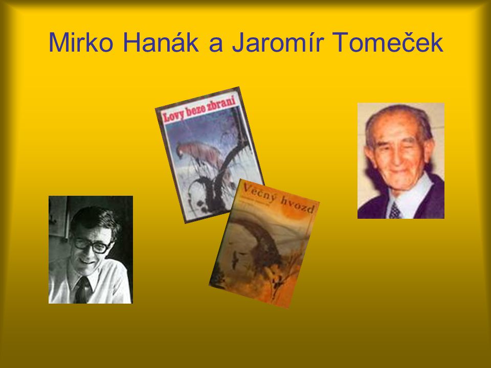Mirko Hanák a Jaromír Tomeček