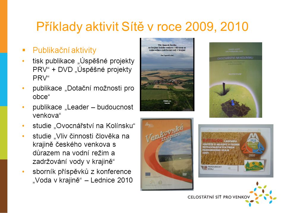 Příklady aktivit Sítě v roce 2009, 2010
