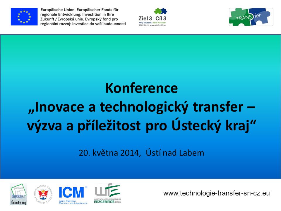 Konference „Inovace a technologický transfer – výzva a příležitost pro Ústecký kraj 20. května