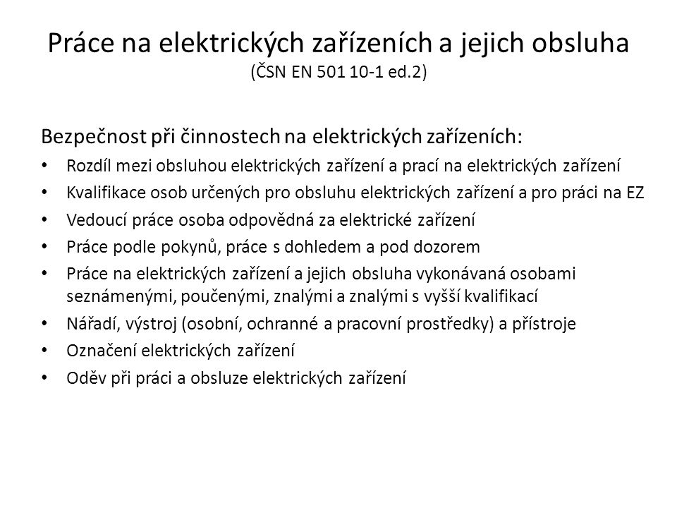 Práce na elektrických zařízeních a jejich obsluha (ČSN EN ed