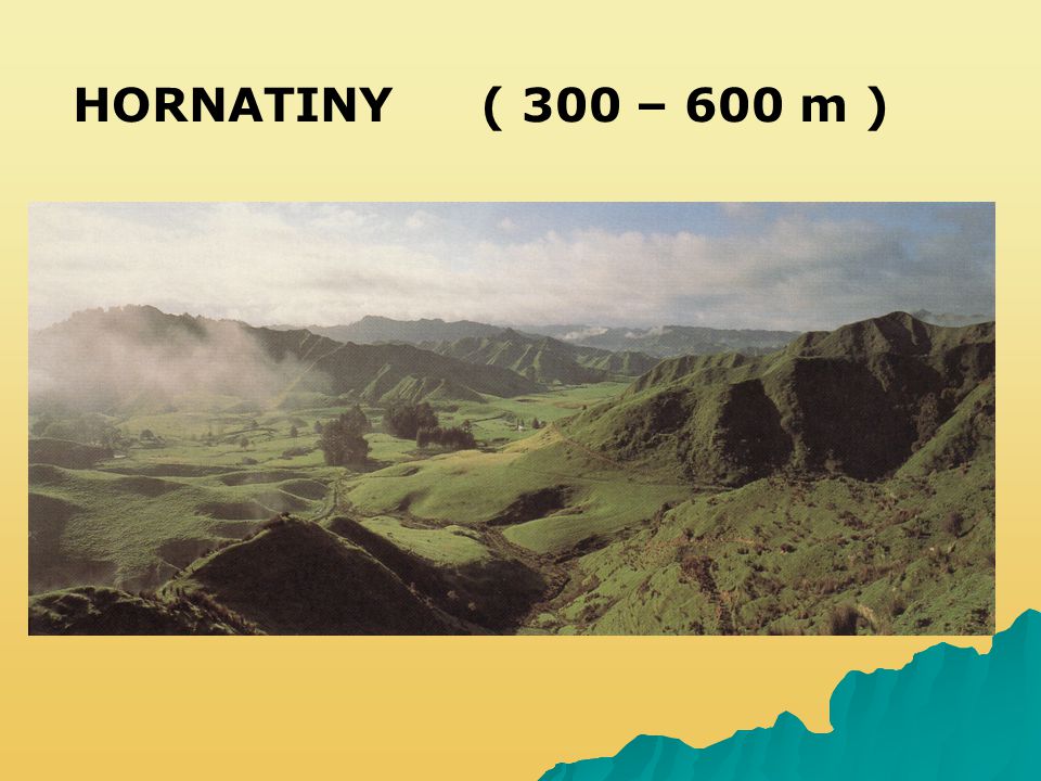 HORNATINY ( 300 – 600 m )
