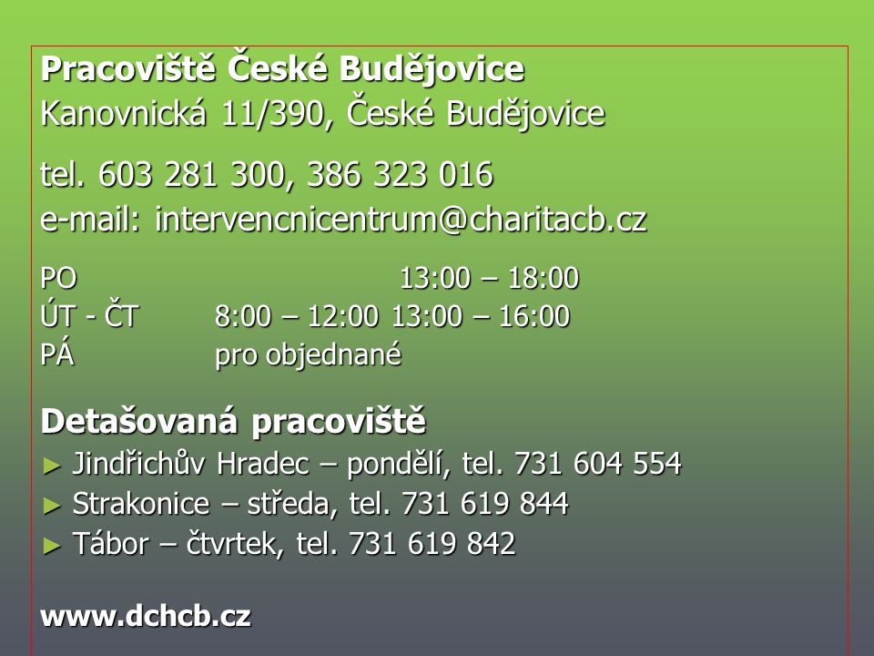 Pracoviště České Budějovice Kanovnická 11/390, České Budějovice
