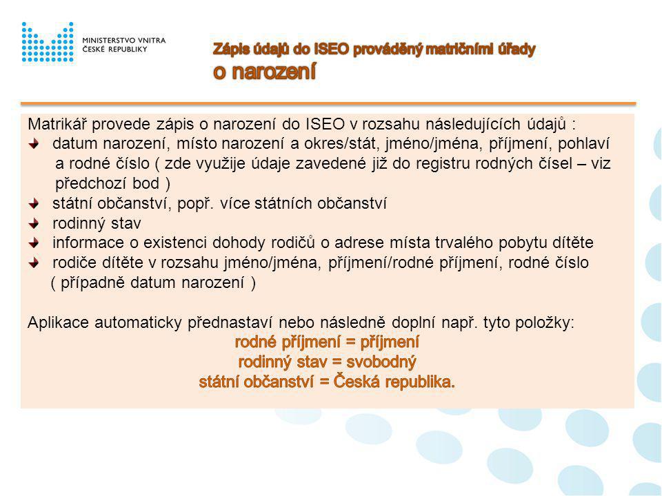 Zápis údajů do ISEO prováděný matričními úřady o narození
