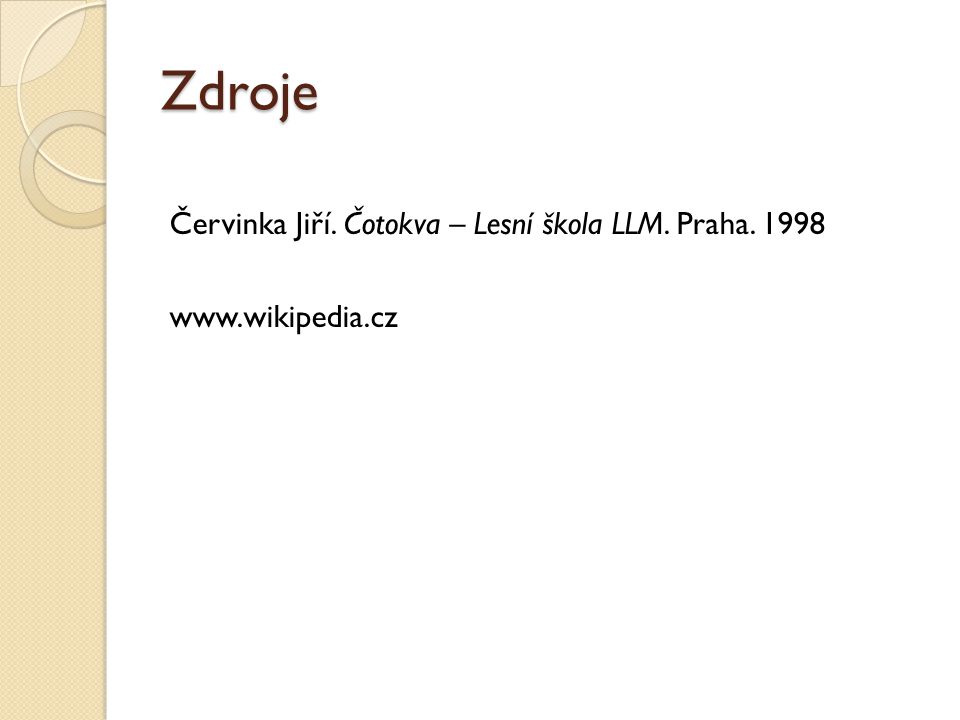 Zdroje Červinka Jiří. Čotokva – Lesní škola LLM. Praha