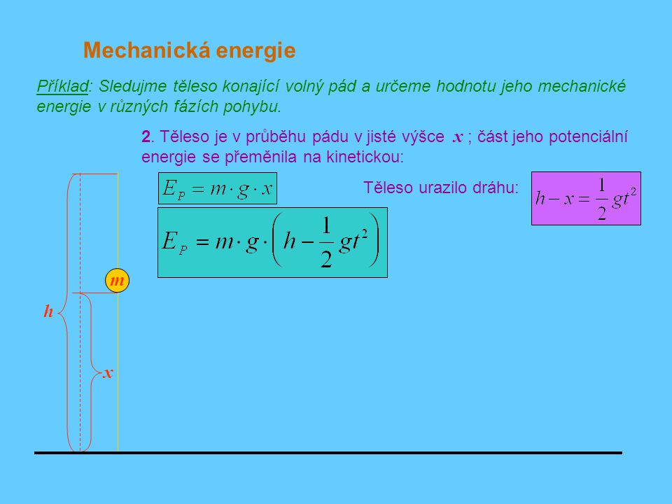 Mechanická energie m h x