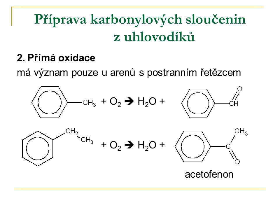 Příprava karbonylových sloučenin z uhlovodíků