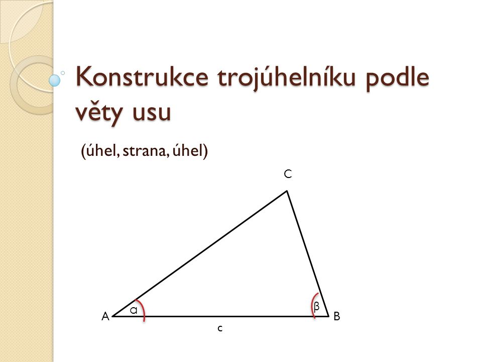 Konstrukce trojúhelníku podle věty usu