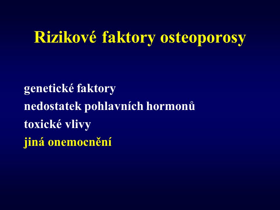 Rizikové faktory osteoporosy