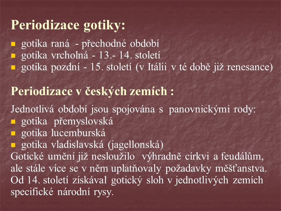 Periodizace gotiky: Periodizace v českých zemích :