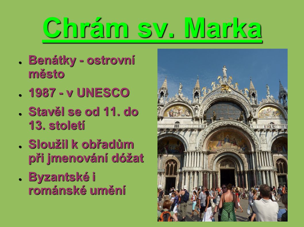 Chrám sv. Marka Benátky - ostrovní město v UNESCO