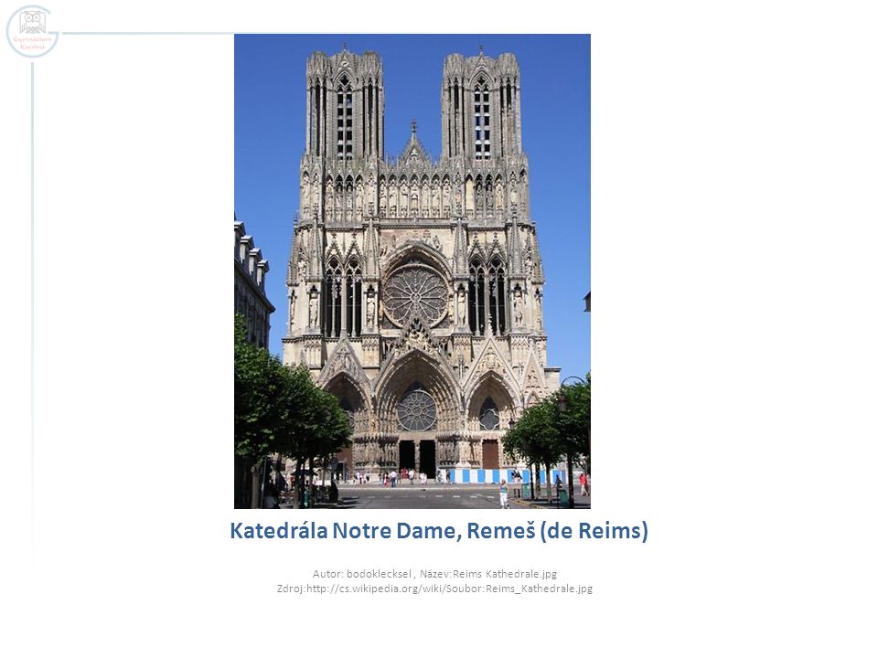 Katedrála Notre Dame, Remeš (de Reims)