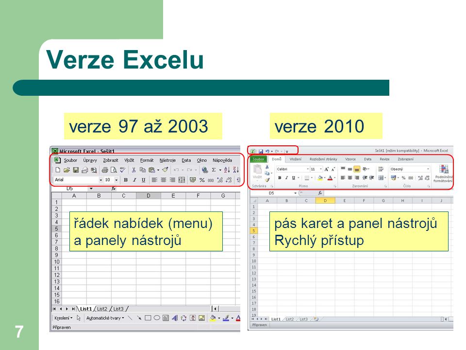 Verze Excelu verze 97 až 2003 verze 2010