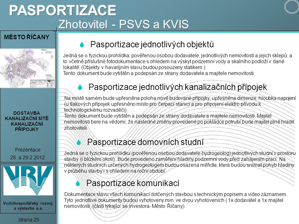 PASPORTIZACE Zhotovitel - PSVS a KVIS