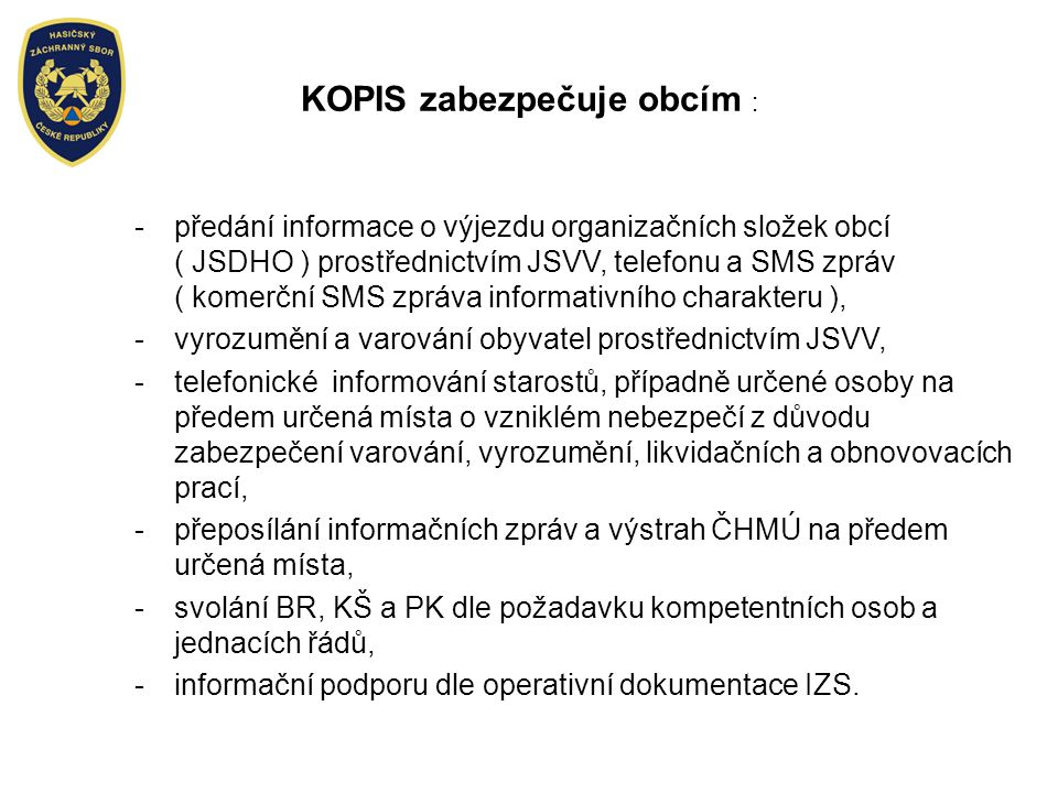 KOPIS zabezpečuje obcím :