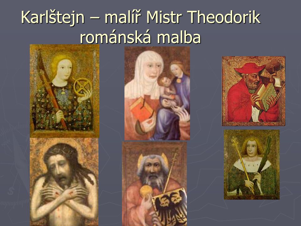 Karlštejn – malíř Mistr Theodorik románská malba