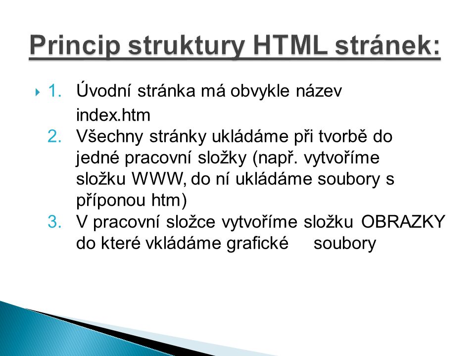 Princip struktury HTML stránek: