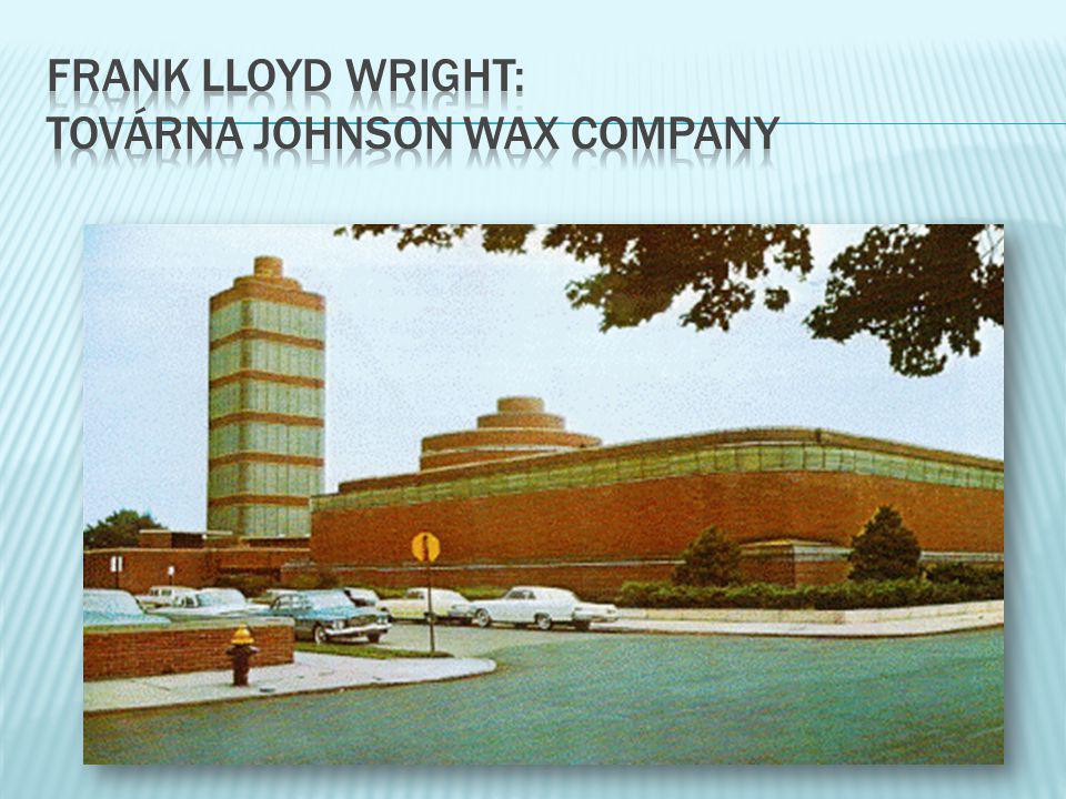 frank lloyd wright: továrna johnson wax company