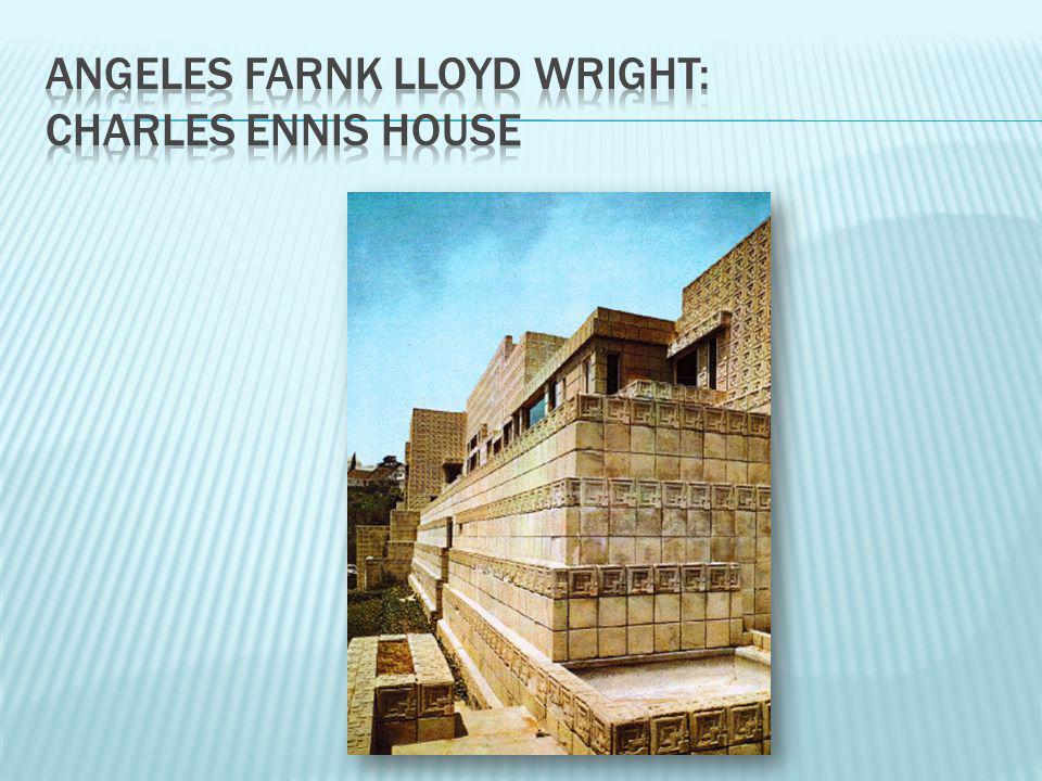Angeles farnk lloyd wright: charles ennis house