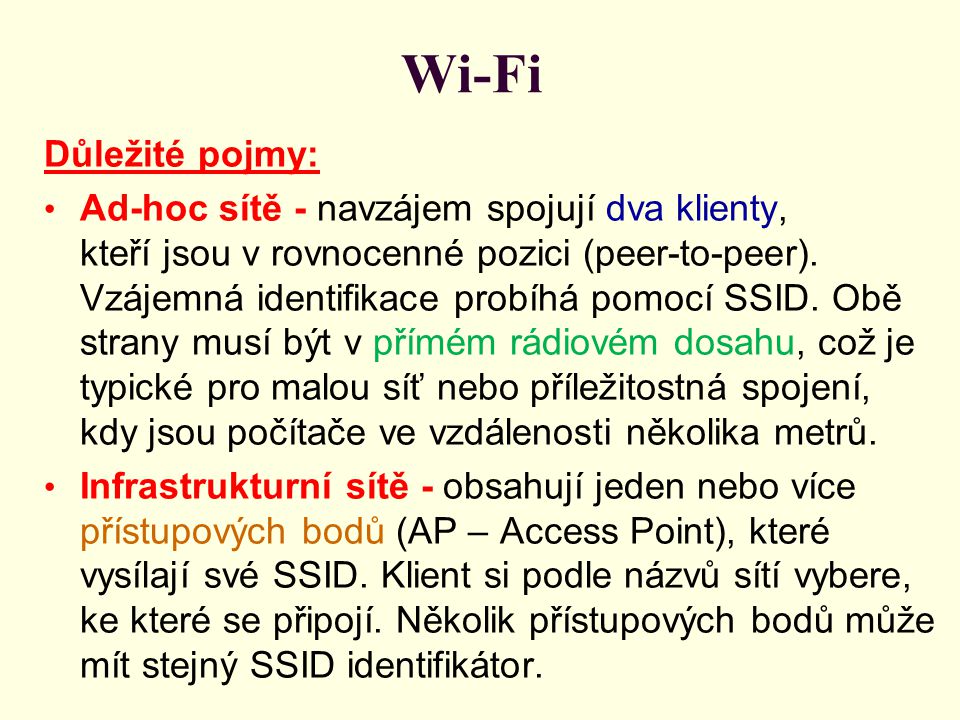 Wi-Fi Důležité pojmy:
