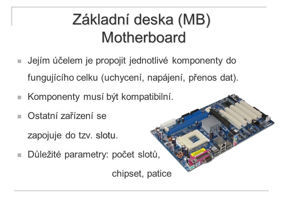Základní deska (MB) Motherboard