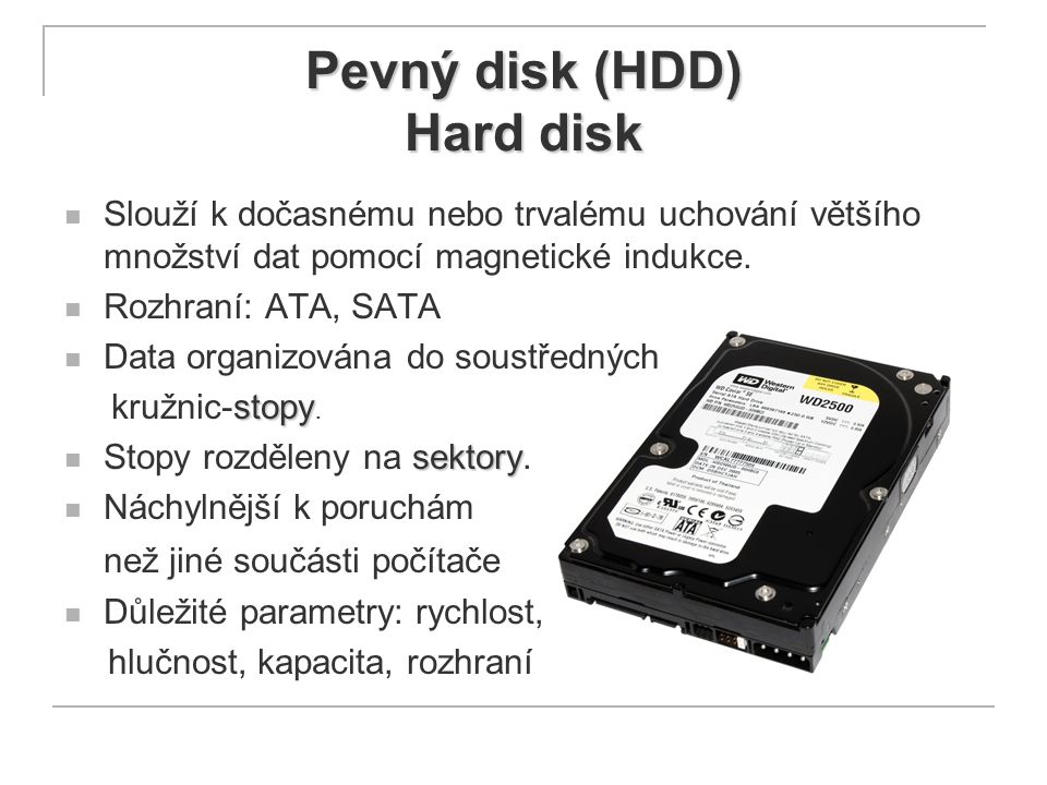 Pevný disk (HDD) Hard disk