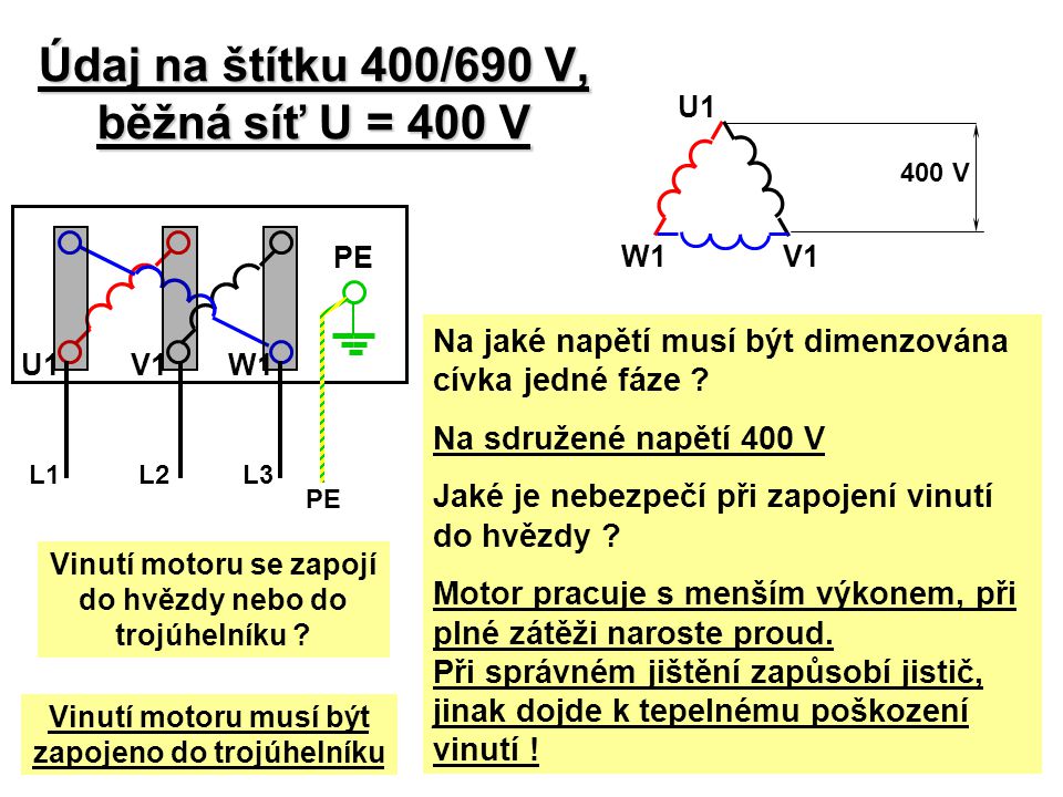 Údaj na štítku 400/690 V, běžná síť U = 400 V
