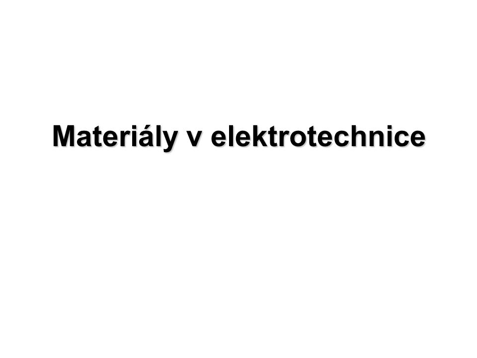 Materiály v elektrotechnice
