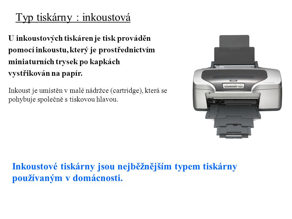 Typ tiskárny : inkoustová