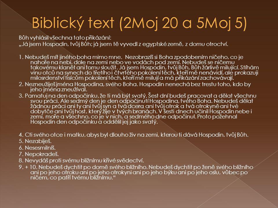 Biblický text (2Moj 20 a 5Moj 5)