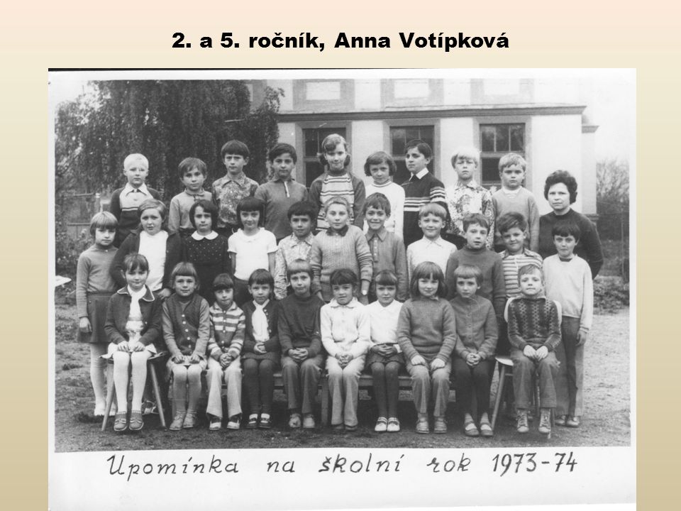 2. a 5. ročník, Anna Votípková