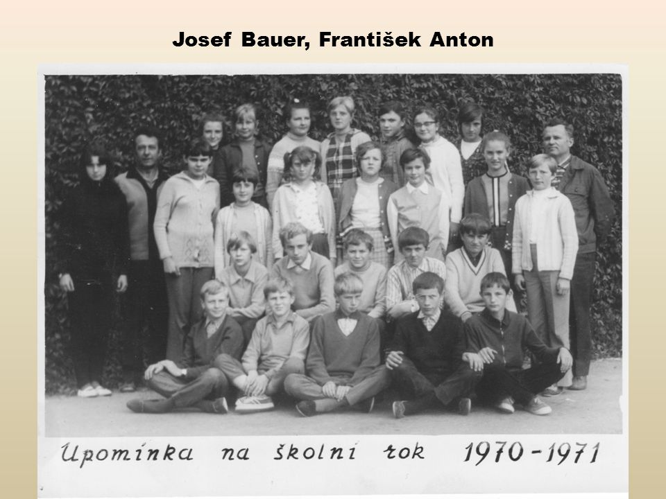 Josef Bauer, František Anton