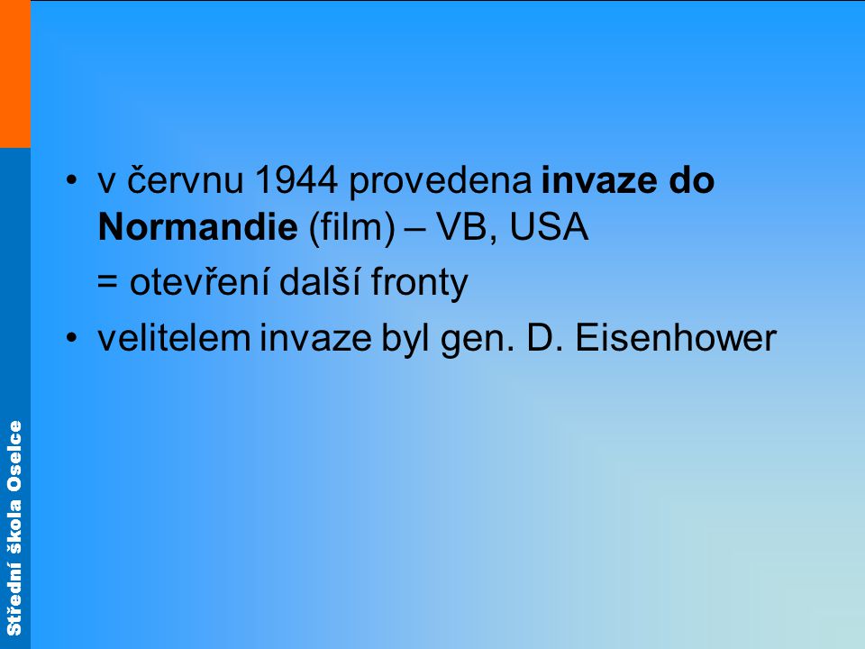 v červnu 1944 provedena invaze do Normandie (film) – VB, USA