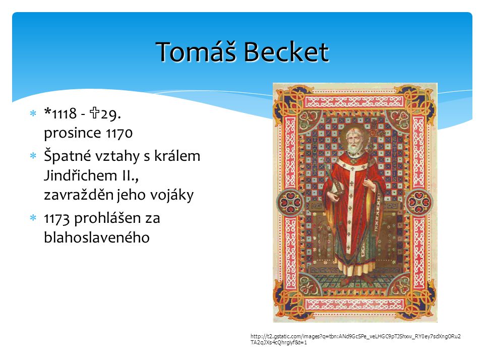 Tomáš Becket * 29. prosince 1170