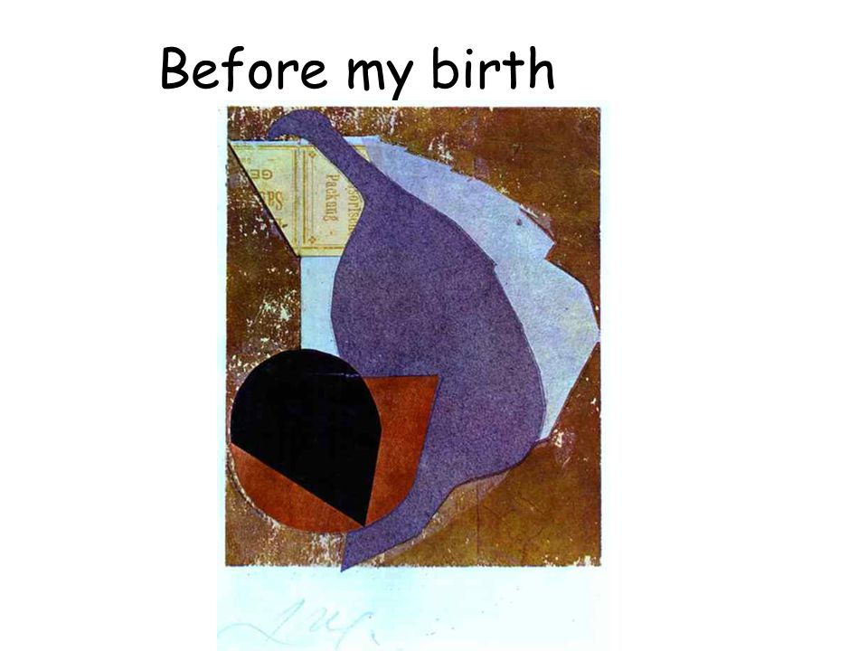 Before my birth