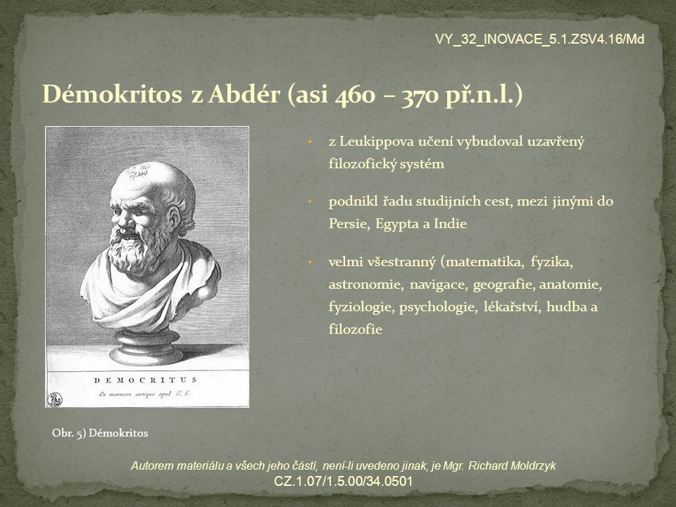 Démokritos z Abdér (asi 460 – 370 př.n.l.)