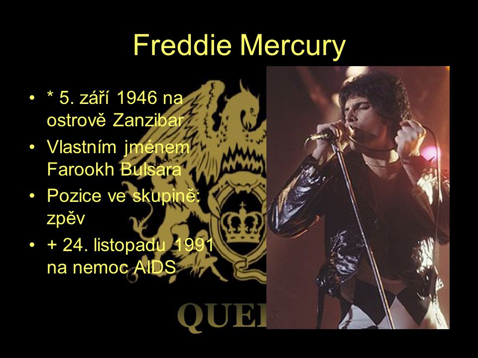 Freddie Mercury * 5. září 1946 na ostrově Zanzibar