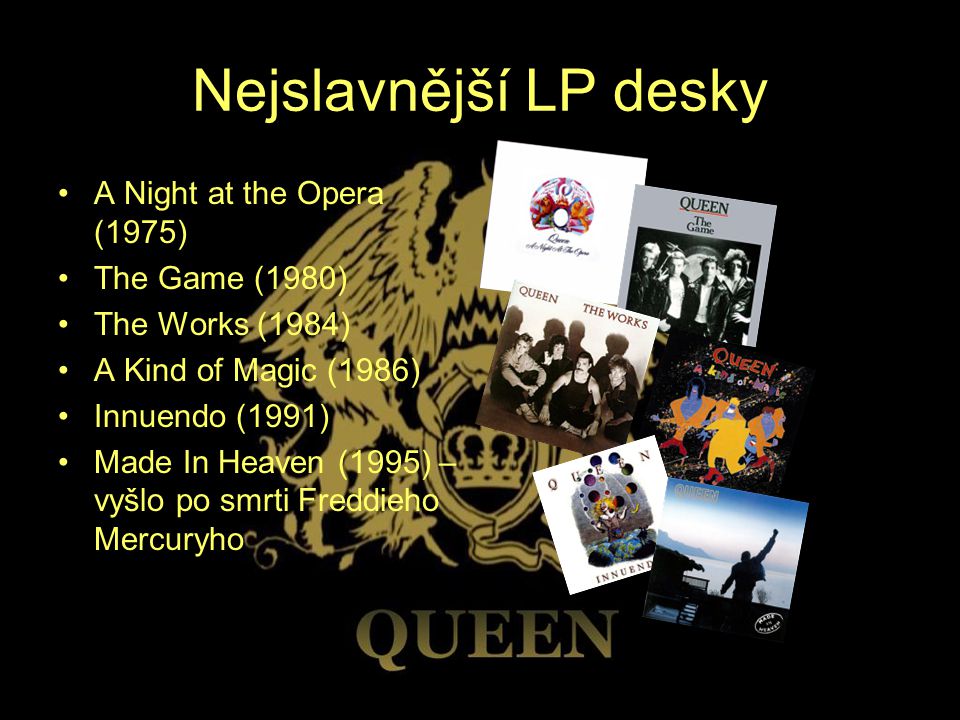 Nejslavnější LP desky A Night at the Opera (1975) The Game (1980)
