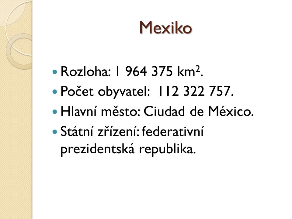 Mexiko Rozloha: km2. Počet obyvatel: