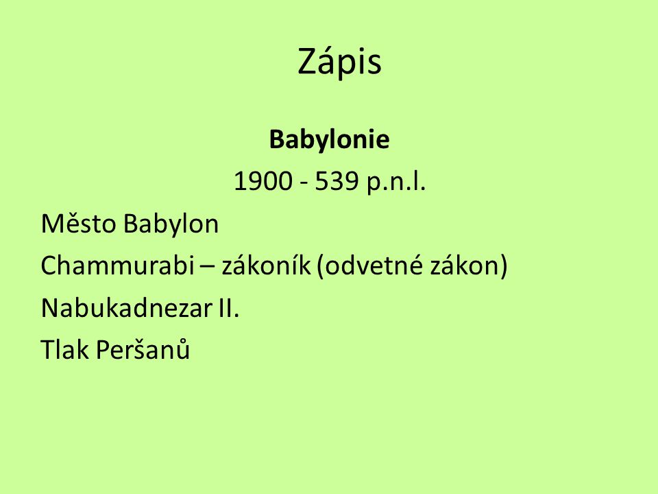 Zápis Babylonie p.n.l. Město Babylon
