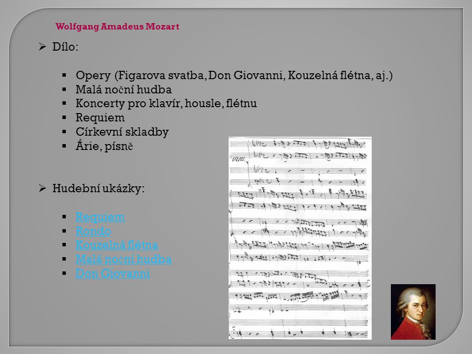 Opery (Figarova svatba, Don Giovanni, Kouzelná flétna, aj.)
