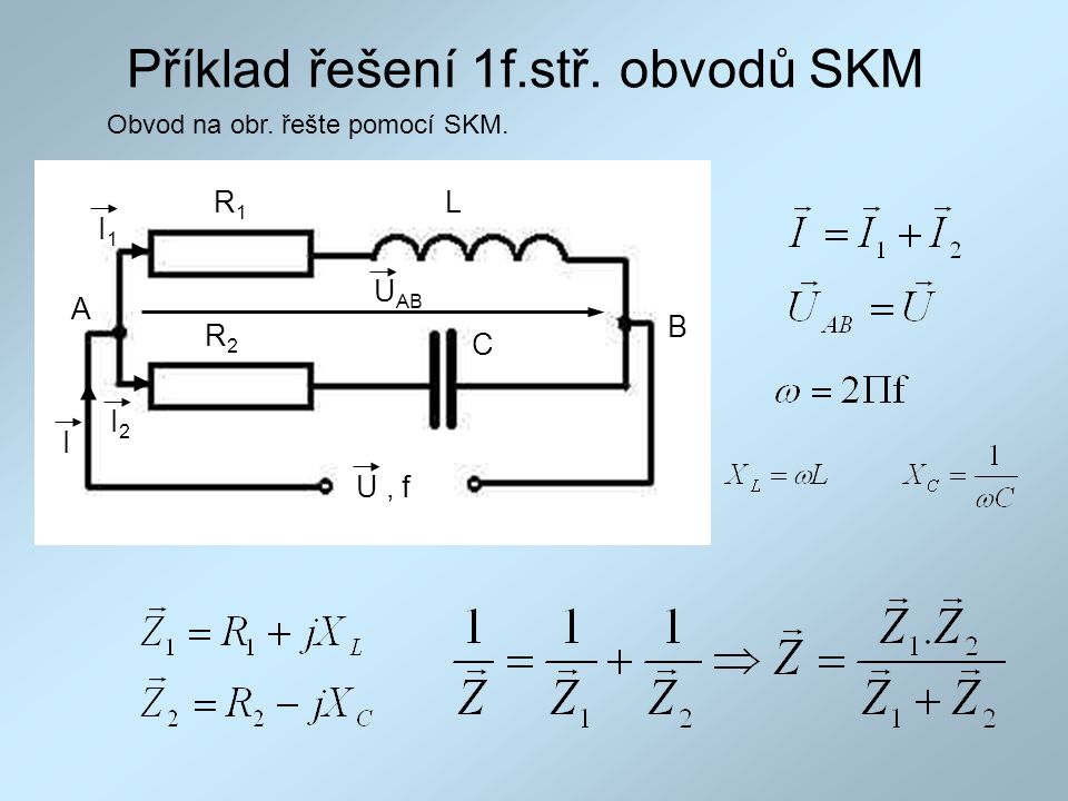 Příklad řešení 1f.stř. obvodů SKM