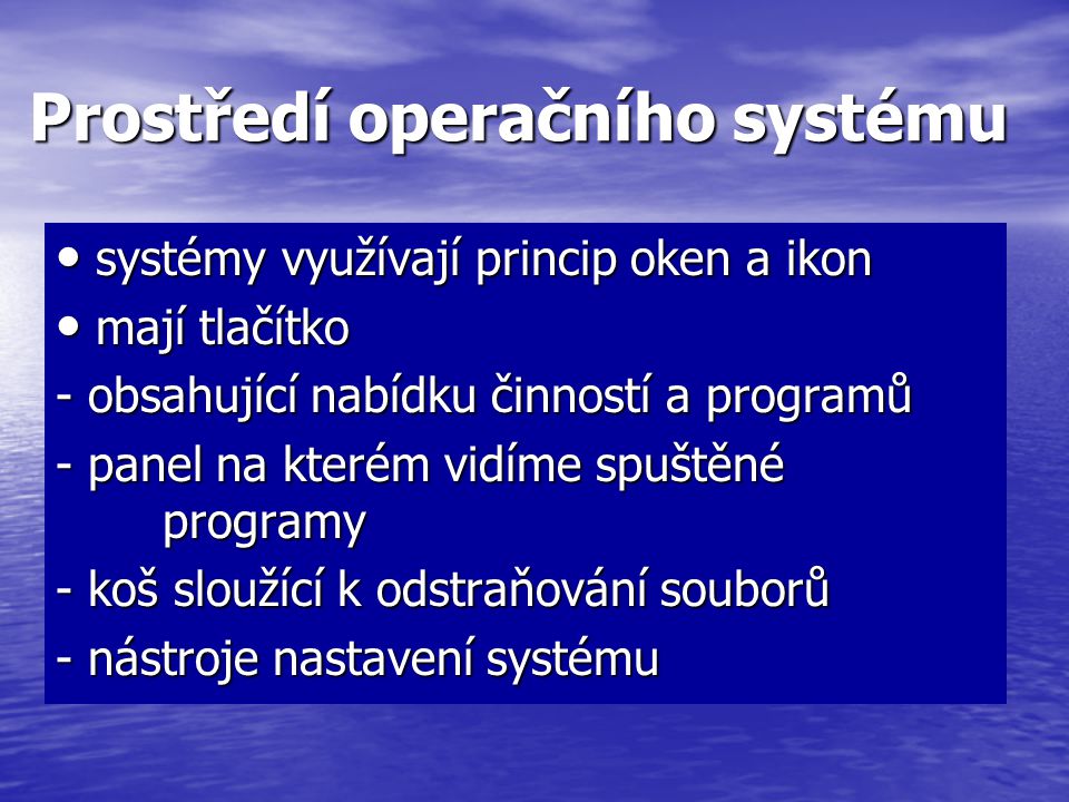 Prostředí operačního systému