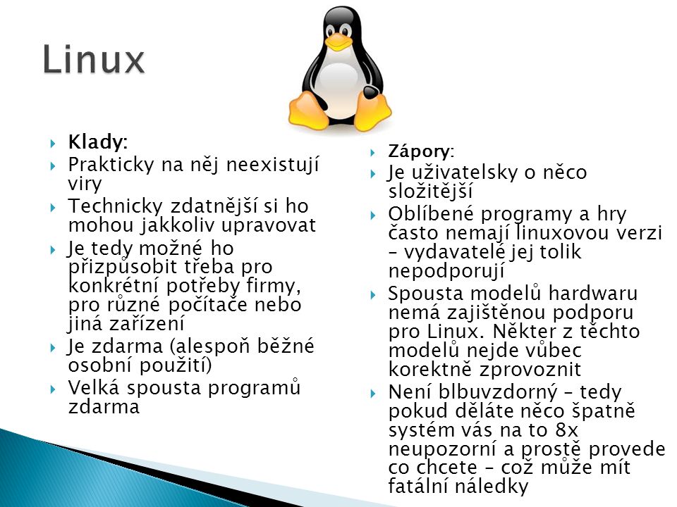 Linux Klady: Prakticky na něj neexistují viry