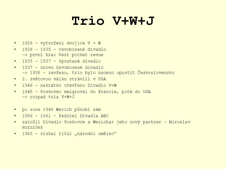 Trio V+W+J 1926 – vytvoření dvojice V + W