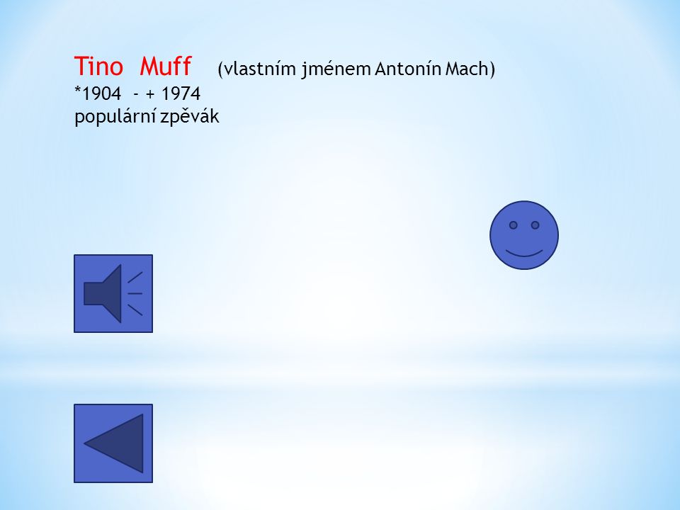 Tino Muff (vlastním jménem Antonín Mach)