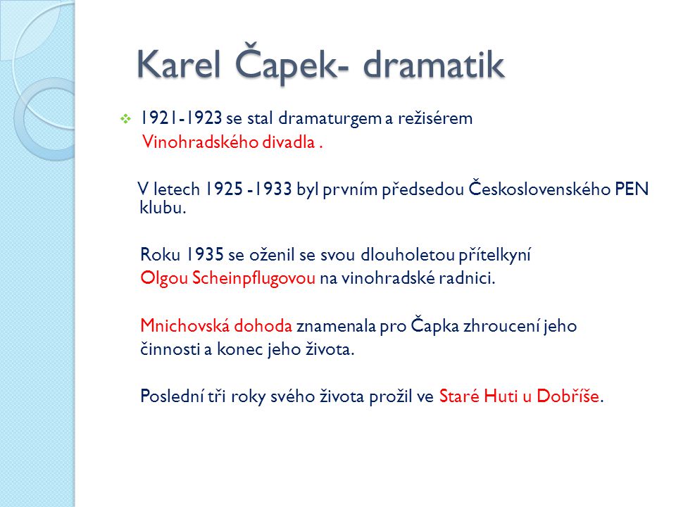 Karel Čapek- dramatik se stal dramaturgem a režisérem