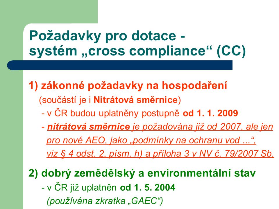 Požadavky pro dotace - systém „cross compliance (CC)