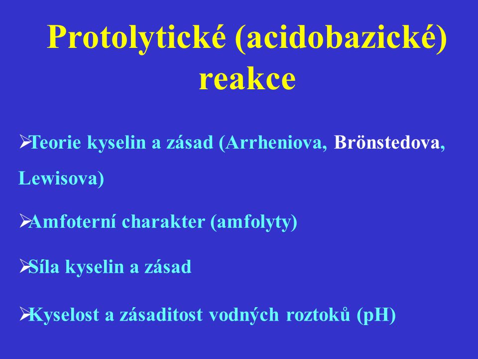 Protolytické (acidobazické) reakce