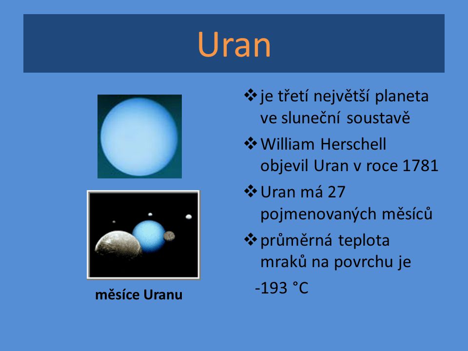 Uran je třetí největší planeta ve sluneční soustavě