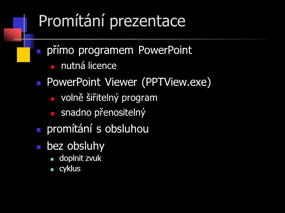 Promítání prezentace přímo programem PowerPoint